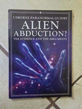 Alien Abduction? (Usborne Paranormal Guides, The Evidence and the Arguments)